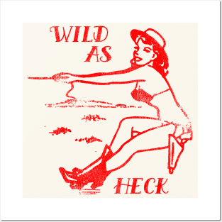 Wild as Heck Posters and Art